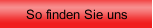 So finden Sie uns